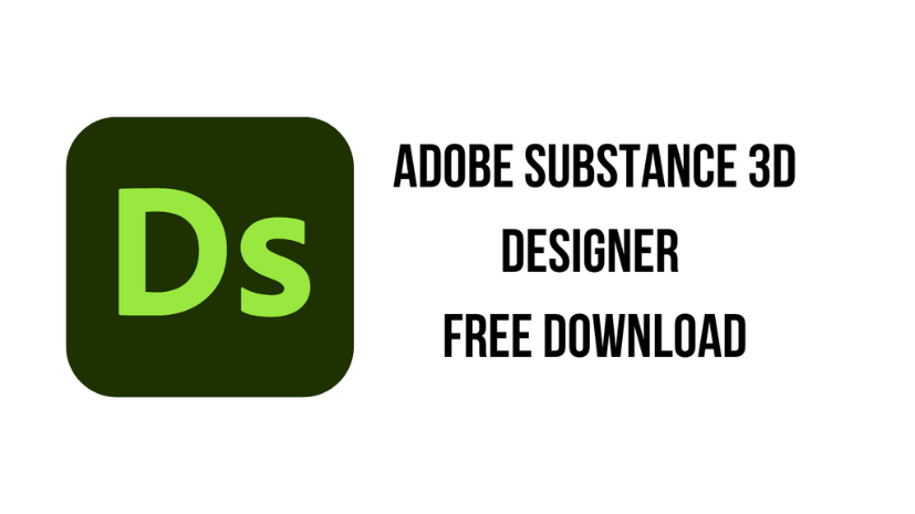 Adobe Substance 3D Designer Free Download 2025