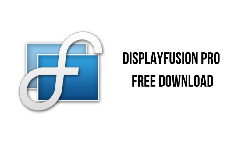Download displayfusion Pro Full Free