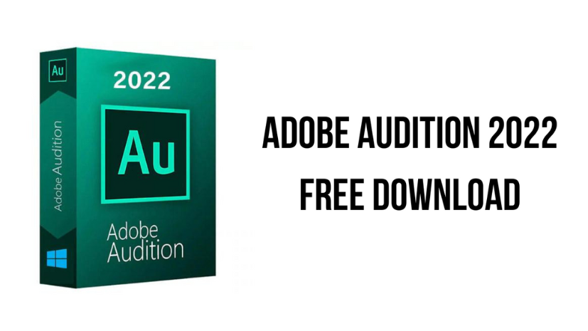Adobe Audition 2022 Free Download 2025