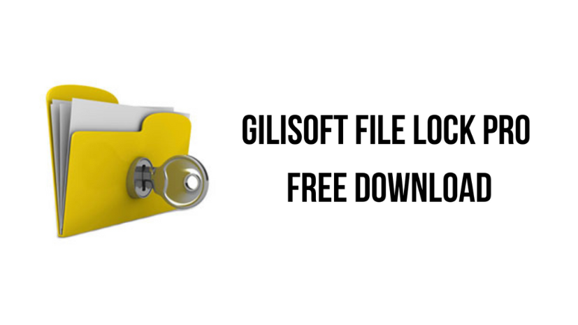 Gilisoft File Lock Pro Free Download