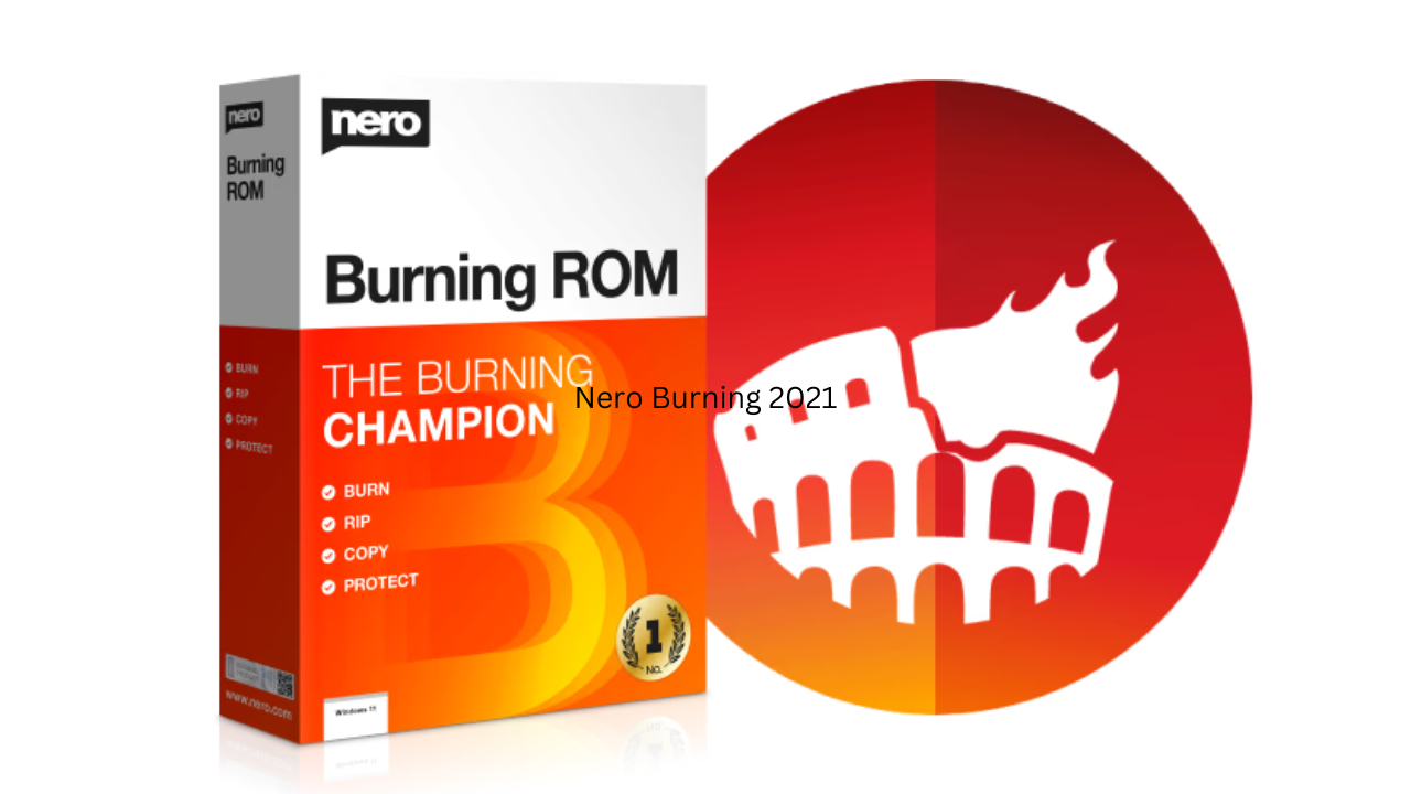 Download Full Version Nero Burning 2021 Free