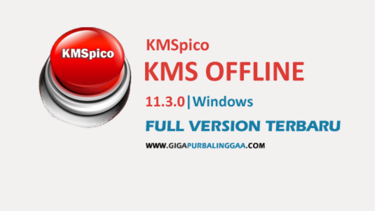 Kmspico 11.3.0 Final Terbaru Gratis