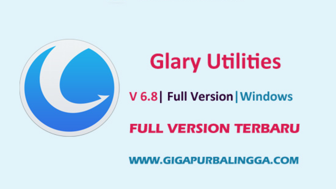 Download Glary Utilities Full Version 6.8.0.12