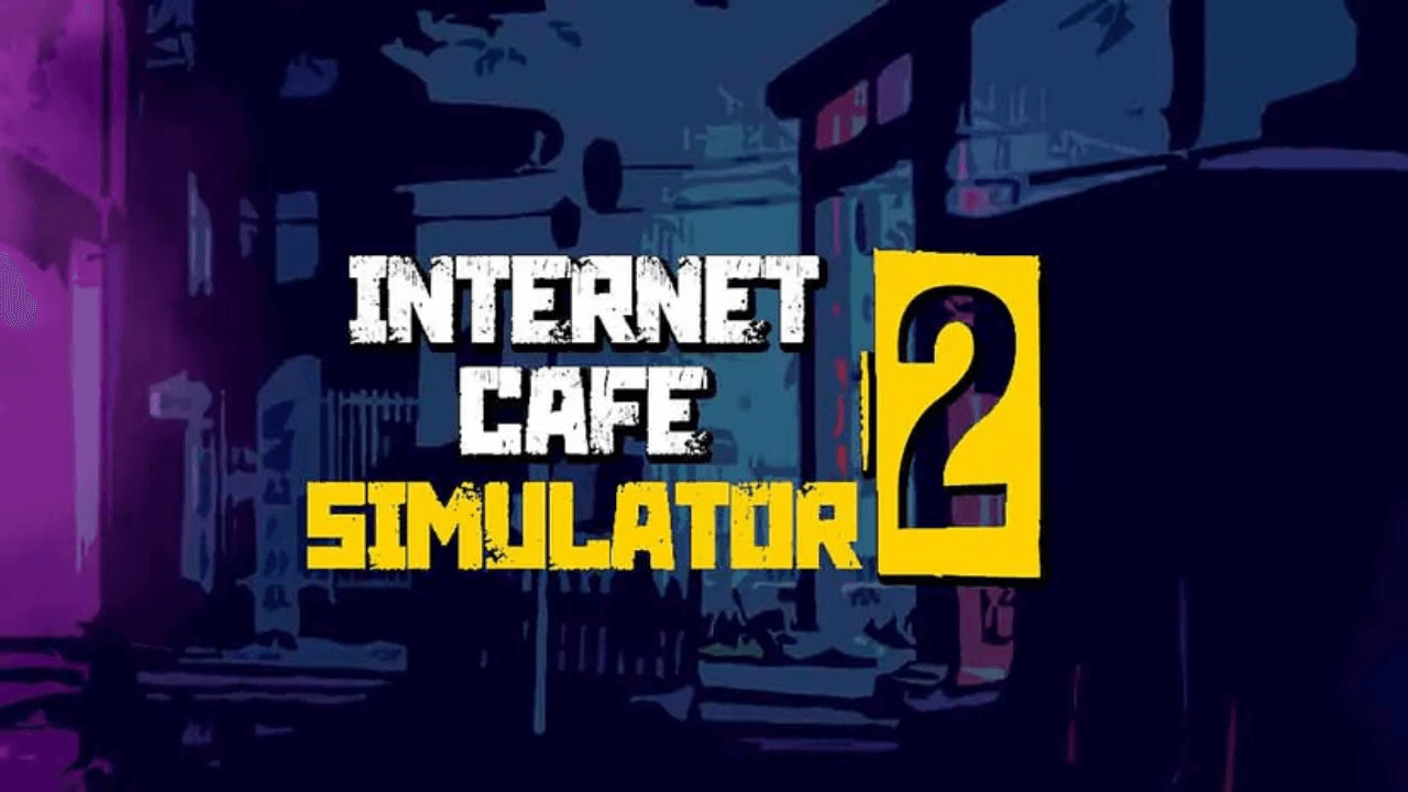 Internet Cafe Simulator 2 Free Download Full Version